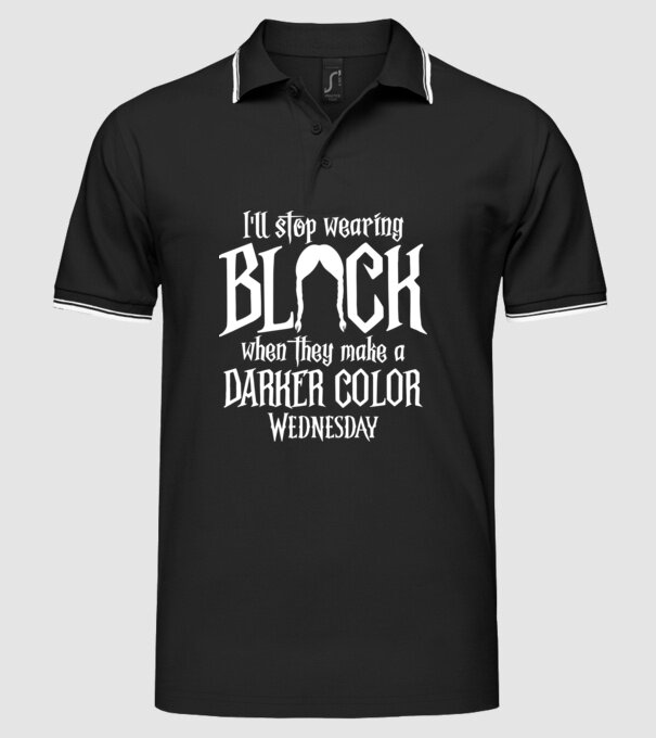  ill stop wearing black model negru pe tricou