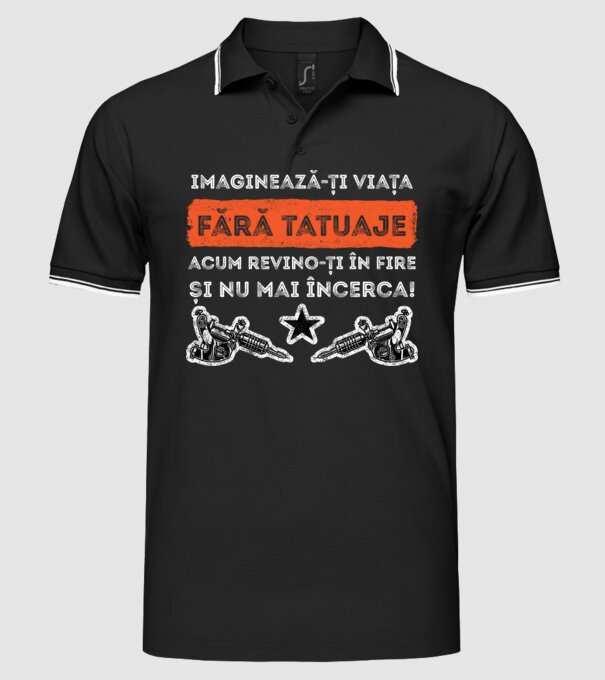 imaginează-ți viața fără tatuaje, acum revino-ți în fire și nu mai încerca! model negru pe tricou