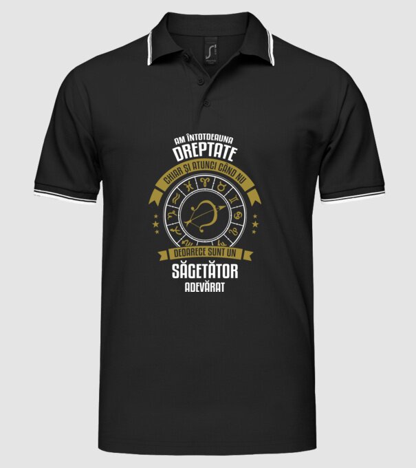 Întotdeauna am dreptate. Chiar și atunci, când nu am, deoarece sunt din zodia săgetător. model negru pe tricou