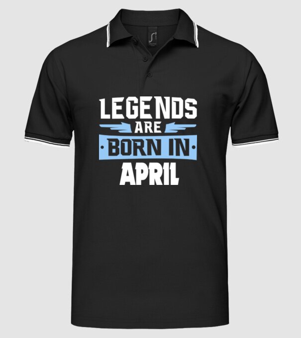 Legends are born in April model negru pe tricou