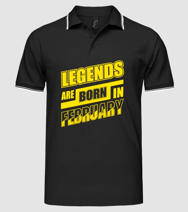 Legends are born in February model negru pe tricou