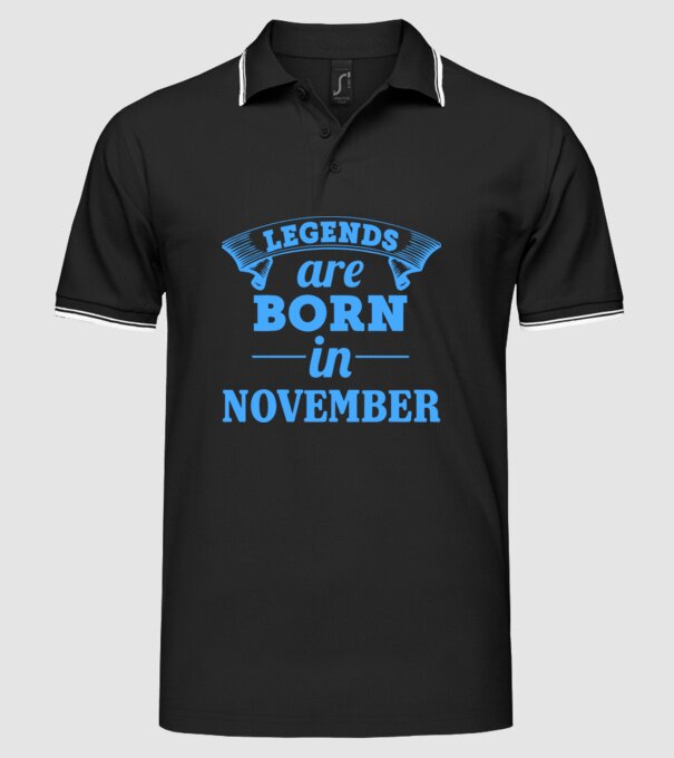 Legends are born in - November model negru pe tricou