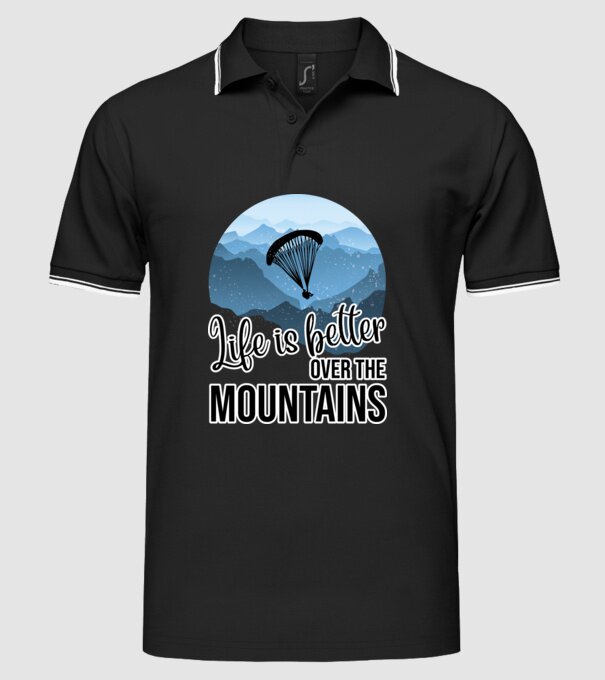 Life is better over the mountains model negru pe tricou