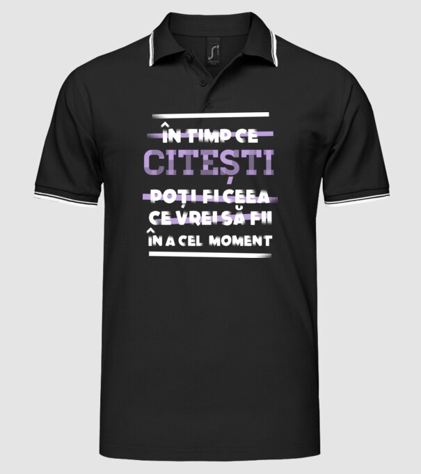 în timp ce citești poți fi ceea ce vrei să fii - în acel moment model negru pe tricou
