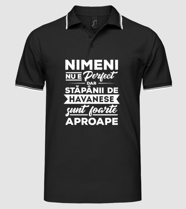 nimeni nu e perfect, dar stăpânii de havanese sunt foarte aproape model negru pe tricou
