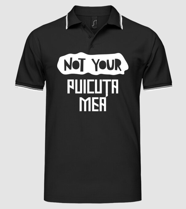 not your ... puicuța mea model negru pe tricou