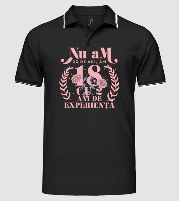 Nu am 20 de ani, am 18 cu 2 ani de experiență model negru pe tricou