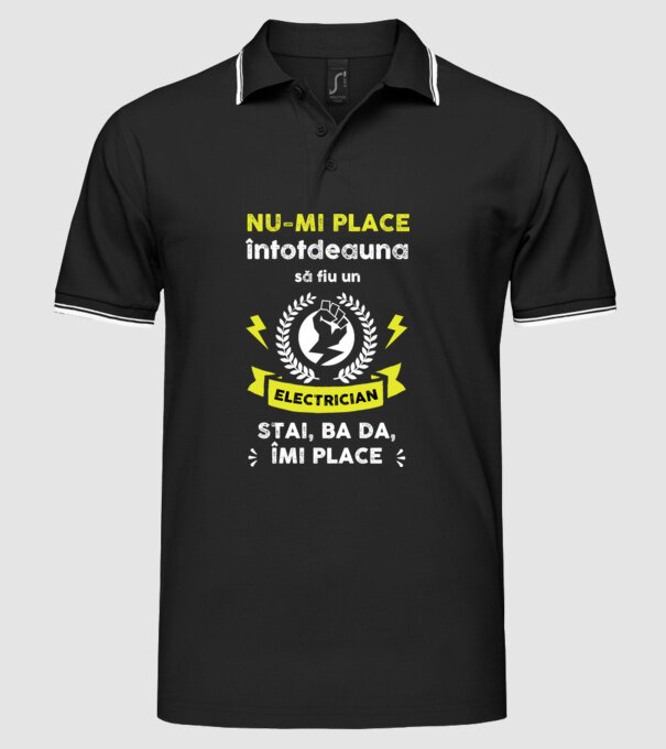 nu-mi place întotdeauna să fiu un electrician, stai, ba da, îmi place D2177121 model negru pe tricou