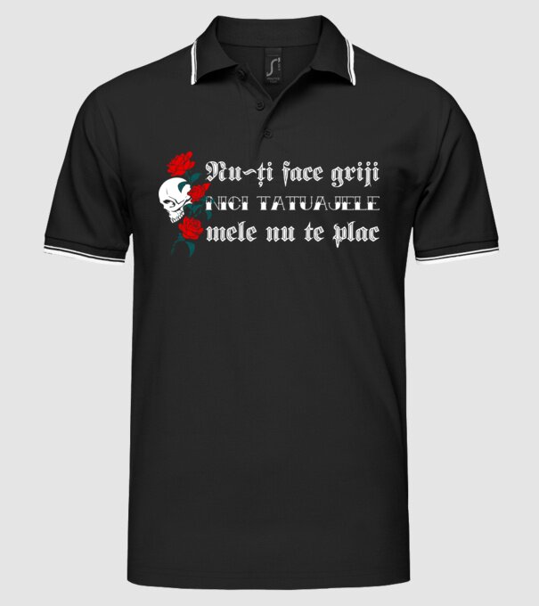 Nu-ți face griji, nici tatuajele mele nu te plac model negru pe tricou