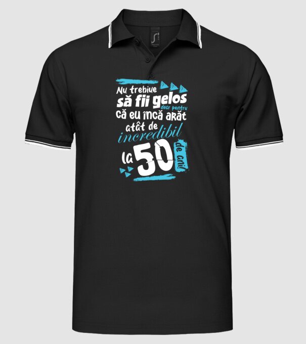 Nu trebuie să fii gelos 50 de ani model negru pe tricou