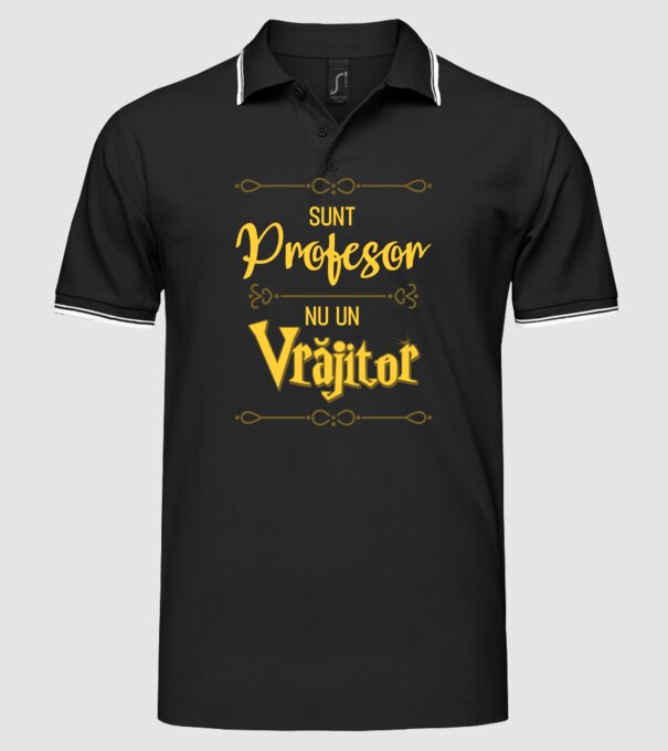 Sunt profesor, nu un vrăjitor model negru pe tricou