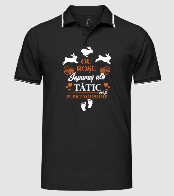 Ou roșu, iepuraș alb, tătic voi fi pupici voi primi! model negru pe tricou