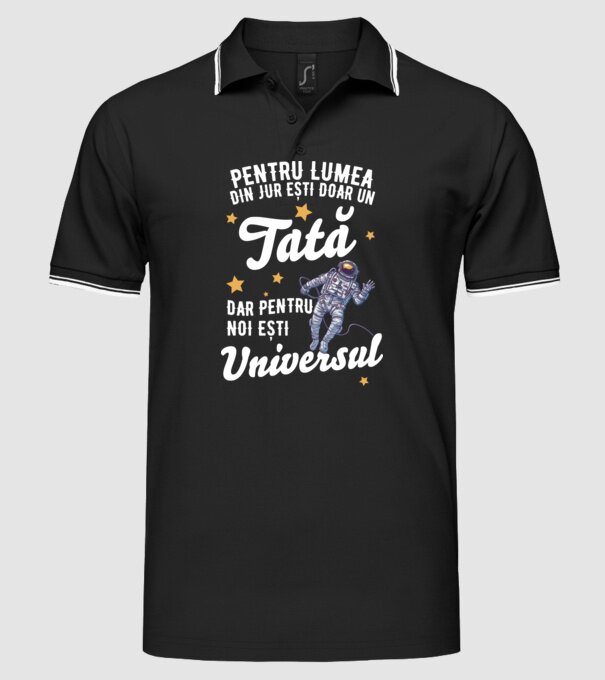 Pentru lumea din jur ești doar un tată, dar pentru noi ești universul model negru pe tricou