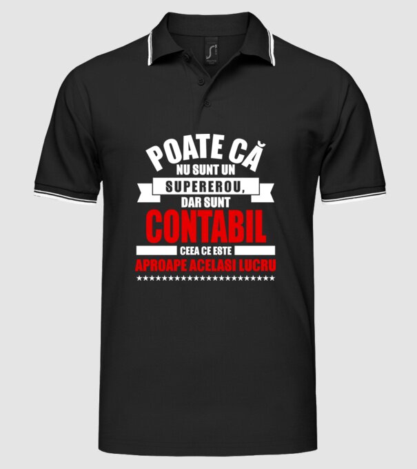 Poate că nu sunt un supererou, dar sunt CONTABIL, ceea ce este aproape același lucru model negru pe tricou