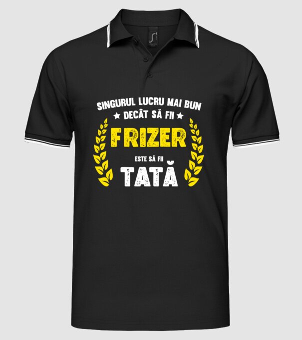 Singurul lucru mai bun decât să fii_frizer D7140713 model negru pe tricou