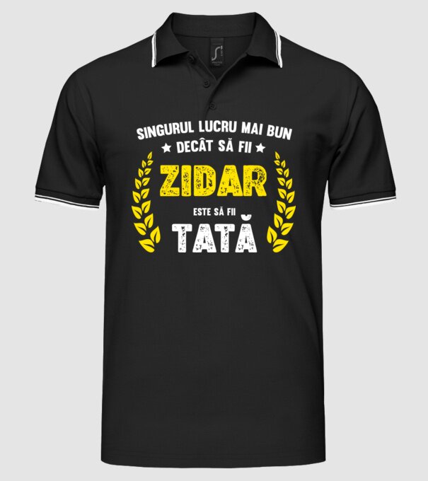 Singurul lucru mai bun decât să fii zidar este să fii tată model negru pe tricou