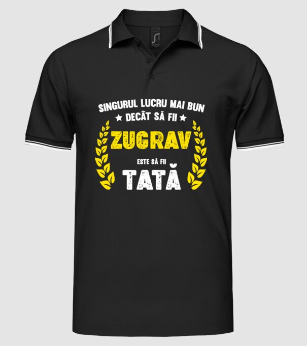 Singurul lucru mai bun decât să fii_zugrav model negru pe tricou
