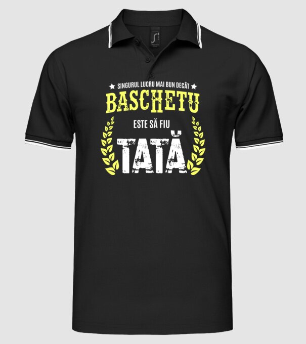Singurul lucru mai bun decât baschetul este să fiu tată model negru pe tricou