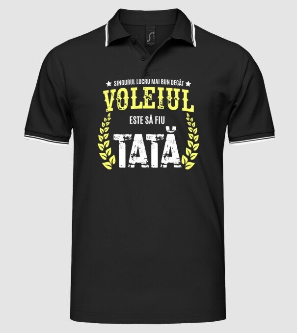 Singurul lucru mai bun decât voleiul este să fiu tată model negru pe tricou
