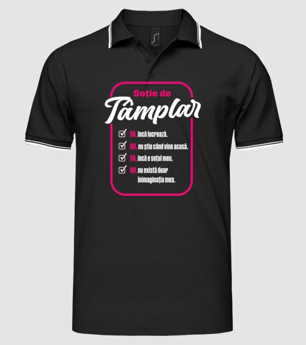Soție de tâmplar: da, încă lucrează - t - da, încă e soțul meu - nu, nu există doar în imaginația mea model negru pe tricou