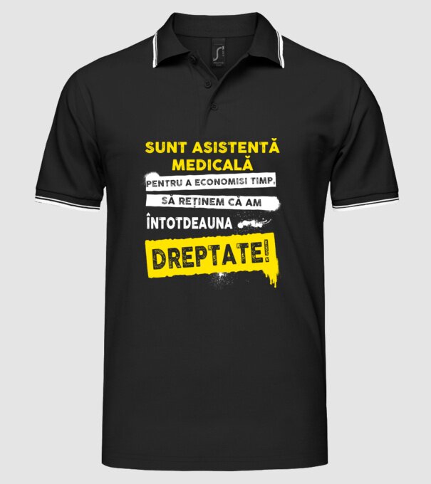 Sunt asistentă medicală, pentru a economisi timp, să reținem că am întotdeauna dreptate! model negru pe tricou