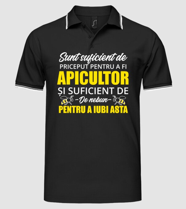 Sunt suficient de priceput pentru a fi APICULTOR și suficient de nebun pentru a iubi asta model negru pe tricou