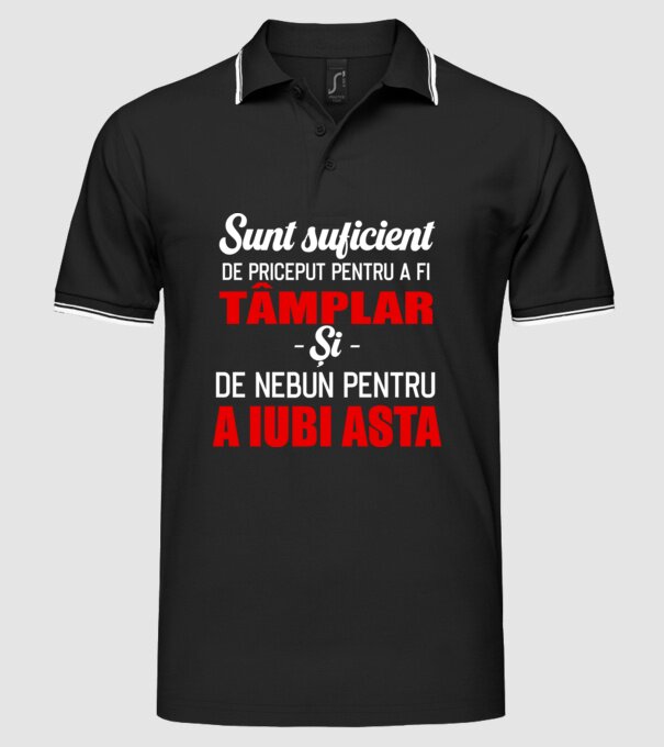 Sunt suficient de priceput pentru a fi TÂMPLAR și suficient de nebun pentru a iubi asta model negru pe tricou