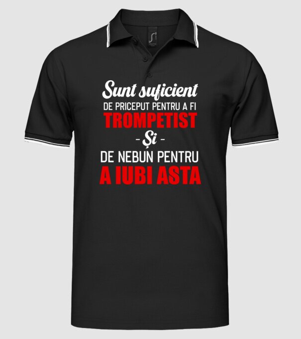 sunt suficient de priceput pentru a fi un super trompetist și suficient de nebun pentru a iubi asta model negru pe tricou