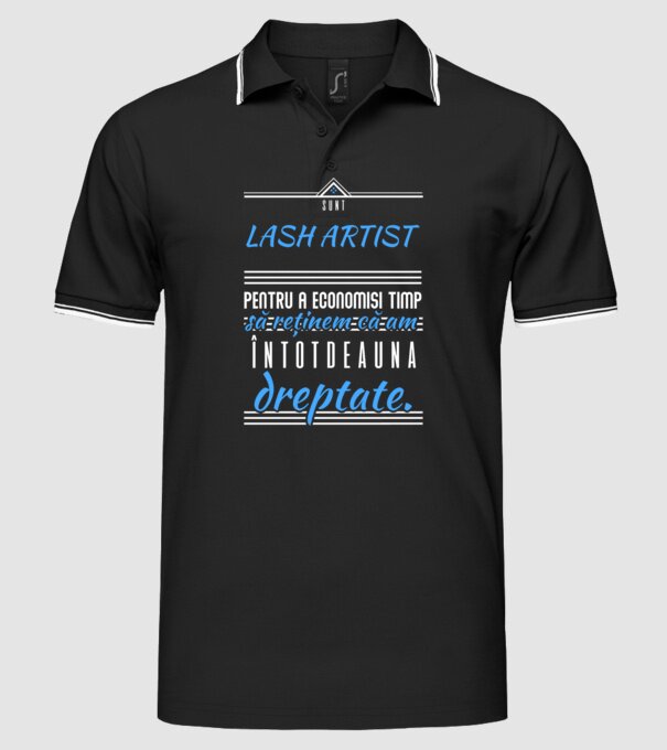 sunt LASH ARTIST, pentru a economisi timp, să reținem că am întotdeauna dreptate model negru pe tricou