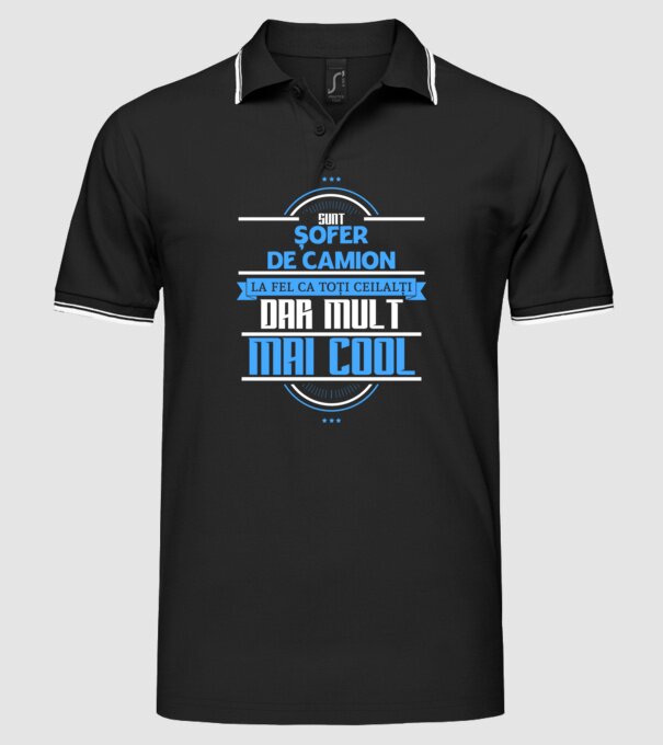 Sunt șofer de camion, la fel ca toți ceilalți, dar mult mai cool model negru pe tricou