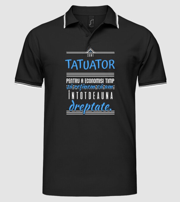 sunt tatuator, pentru a economisi timp, să reținem că am întotdeauna dreptate model negru pe tricou