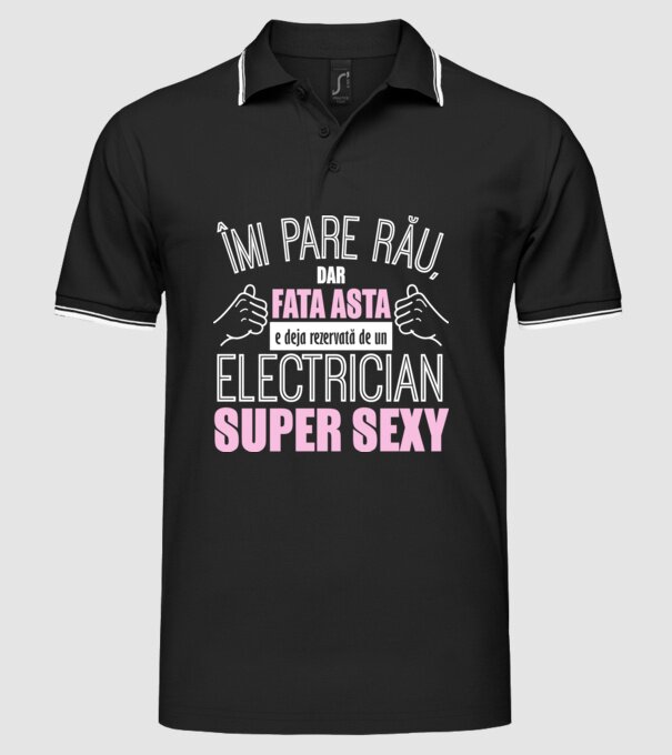 Îmi pare rău, dar fata asta e deja rezervată de un ELECTRICIAN super sexy model negru pe tricou
