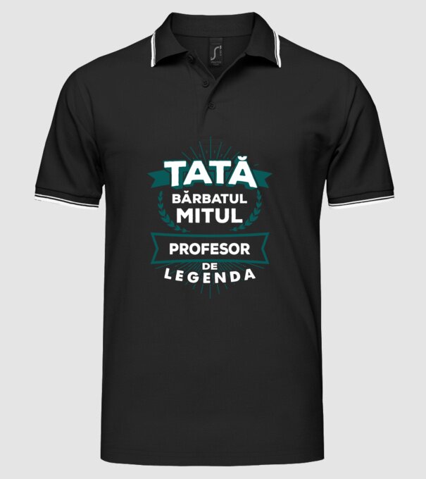 Tată - bărbatul, mitul, profesor de legendă model negru pe tricou