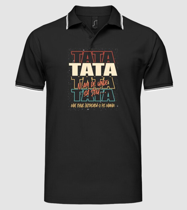 Tata N-am de unde să știu model negru pe tricou