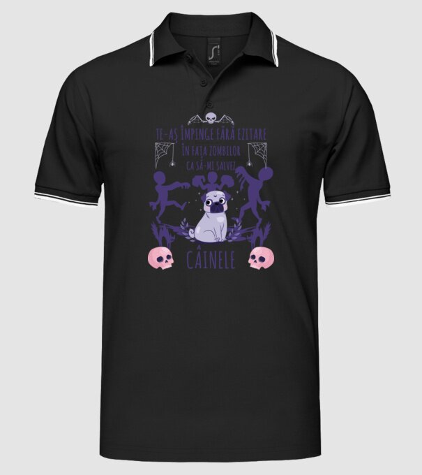 te-aș împinge fără ezitare în fața zombilor ca să-mi salvez câinele model negru pe tricou