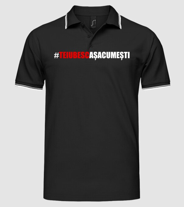 Te iubesc așa cum ești model negru pe tricou
