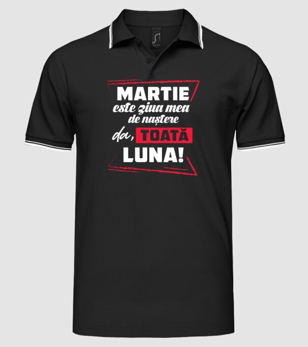 Toată luna MARTIE model negru pe tricou
