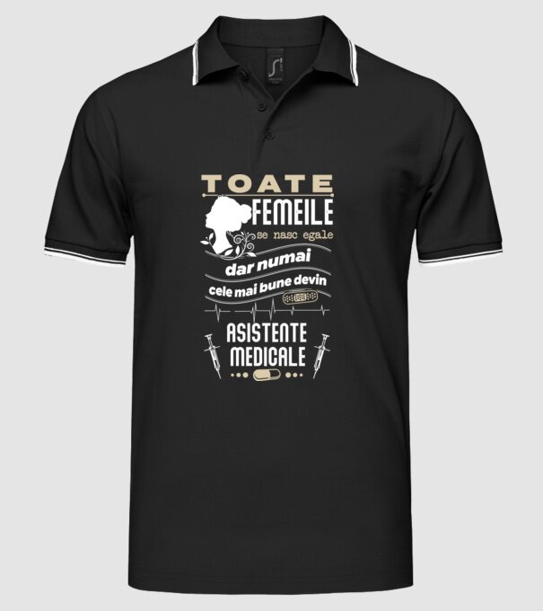 toate femeile se nasc egale, dar numai cele mai bune devin asistente medicale model negru pe tricou