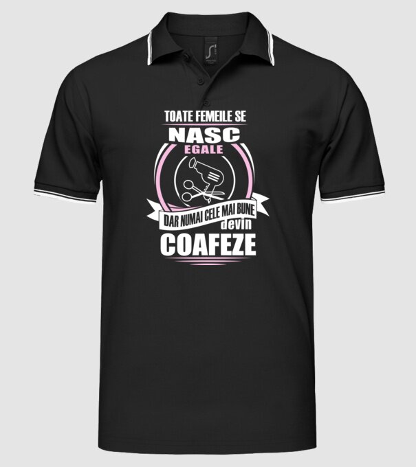 Toate femeile se nasc egale, dar numai cele mai bune devin coafeze model negru pe tricou