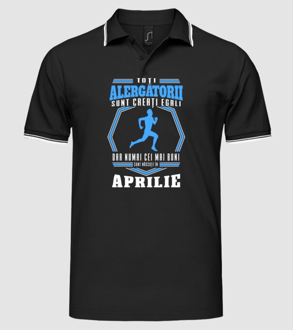 Toți alergătorii sunt creați egali, dar numai cei mai buni sunt născuți în aprilie model negru pe tricou
