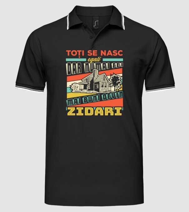 Toți se nasc egali, dar numai cei mai buni devin zidari model negru pe tricou
