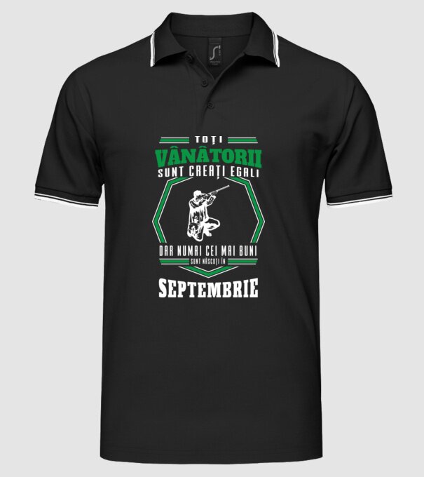 Toți vânătorii sunt creați egali, dar numai cei mai buni sunt născuți în septembrie model negru pe tricou