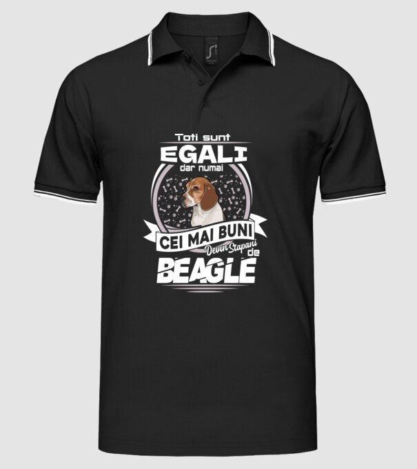 Toți sunt egali, dar numai cei mai buni devin stăpâni de Beagle lght model negru pe tricou