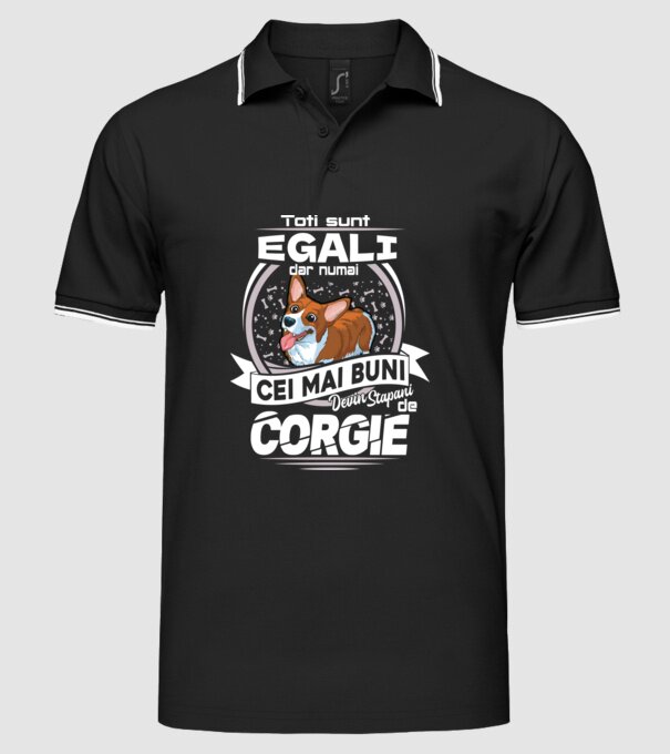 Toți sunt egali, dar numai cei mai buni devin stăpâni de corgie lght model negru pe tricou