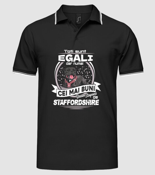 Toți sunt egali, dar numai cei mai buni devin stăpâni de staffordshire lght model negru pe tricou