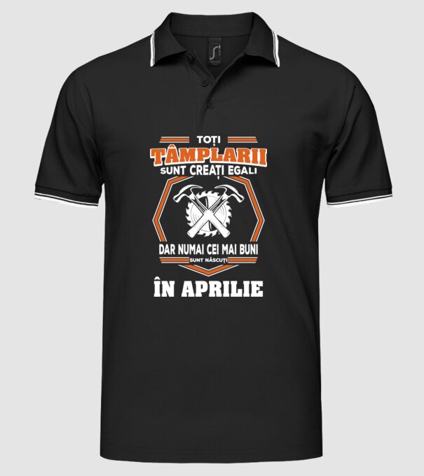 toți tâmplarii sunt creați egali, dar numai cei mai buni sunt născuți în aprilie model negru pe tricou