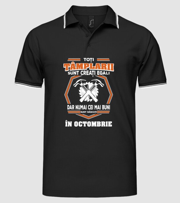 toți tâmplarii sunt creați egali, dar numai cei mai buni sunt născuți în octombrie model negru pe tricou