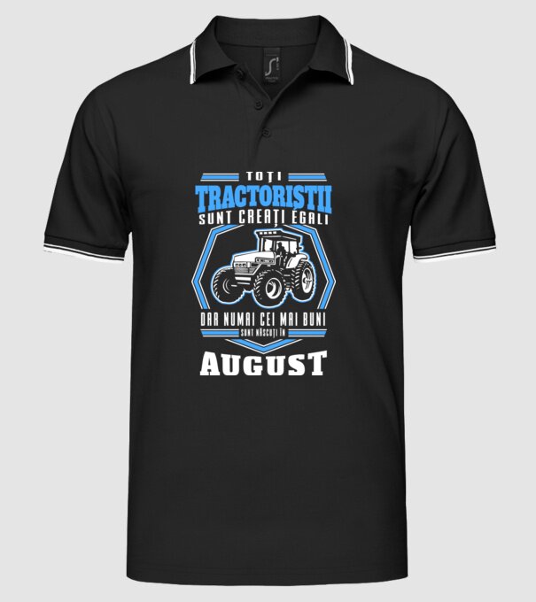 Toți tractoriștii sunt creați egali, dar numai cei mai buni sunt născuți în august model negru pe tricou