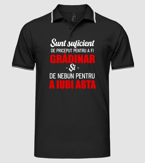 sunt suficient de priceput pentru a fi un super grădinar și suficient de nebun pentru a iubi asta model negru pe tricou