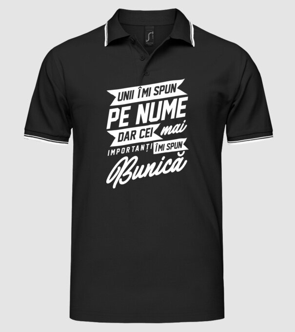 Unii îmi spun pe nume, dar cei mai importanți îmi spun bunică model negru pe tricou